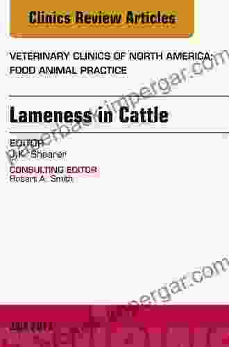 Lameness in Cattle An Issue of Veterinary Clinics of North America: Food Animal Practice (The Clinics: Veterinary Medicine 33)