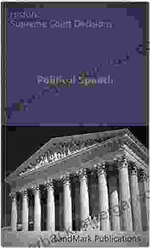 Political Speech: Historic US Supreme Court Rulings (LandMark Case Law)