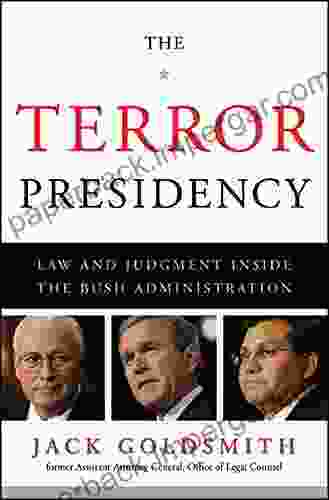 The Terror Presidency: Law and Judgment Inside the Bush Administration