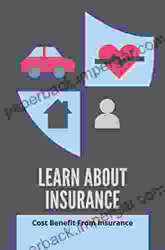 Learn About Insurance: Cost Benefit From Insurance