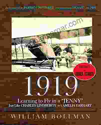 1919: Learning To Fly In A Jenny Just Like Charles Lindbergh And Amelia Earhart (Vintage Photo Album Series)