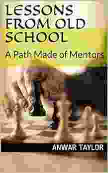 Lessons From Old School: A Path Made Of Mentors