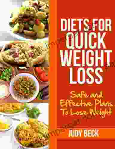 Diets For Quick Weight Loss: Safe And Effective Diet Ideas That Will Help You Lose Weight