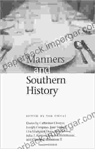 Manners And Southern History (Chancellor Porter L Fortune Symposium In Southern History Series)