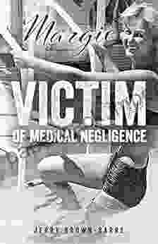 Margie: Victim Of Medical Negligence