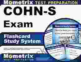 COHN S Exam Flashcard Study System: COHN S Test Practice Questions Review For The Certified Occupational Health Nurse Specialist Exam