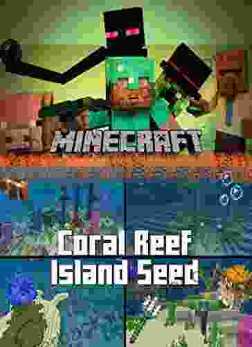 Minecraft Coral Reef Seeds Bedrock Ultimate Guide To Tips And Tricks