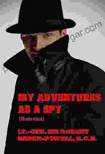 My Adventures As A Spy (Illustrated)