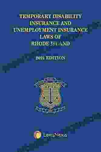 Temporary Disability Insurance And Unemployment Insurance Laws Of Rhode Island 2024 Edition