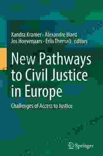 New Pathways To Civil Justice In Europe: Challenges Of Access To Justice