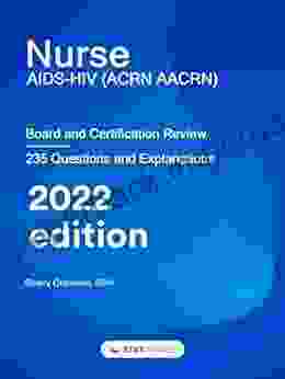 Nurse AIDS/HIV (ACRN/AACRN): Board And Certification Review