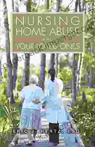 Nursing Home Abuse And Your Loved Ones