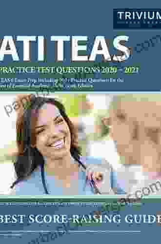 Pass The TEAS V A Complete Test Of Essential Academic Skills Study Guide With TEAS Practice Test Questions