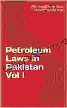 Petroleum Laws in Pakistan Vol I