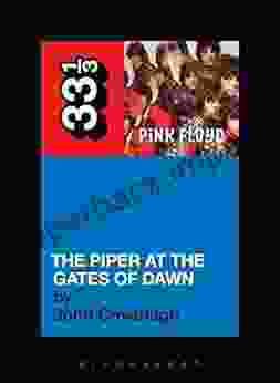 Pink Floyd S The Piper At The Gates Of Dawn (33 1/3)