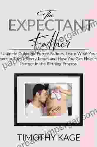 What To Expect From An Expectant Partner And Welcoming The Birth Of Your New Born For First Time Dads