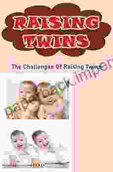 Raising Twins: The Challenges Of Raising Twins