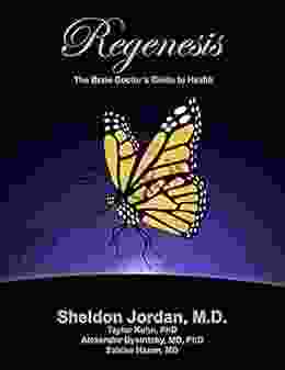 Regenesis: The Brain Doctor s Guide to Health