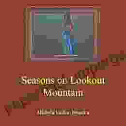 Seasons On Lookout Mountain