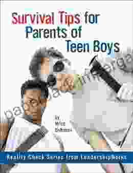 Survival Tips For Parents Of Teen Boys (Reality Check From LeadershipWorks 1)