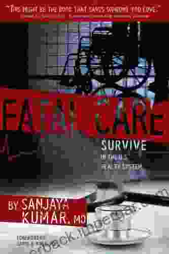 Fatal Care: Survive In The U S Health System