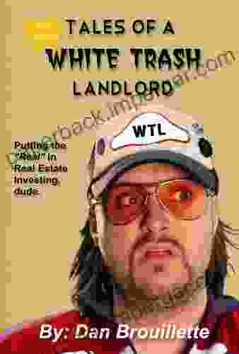 Tales Of A White Trash Landlord