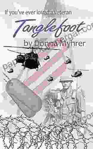 Tanglefoot: If You Ever Loved A Veteran