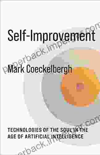 Self Improvement: Technologies of the Soul in the Age of Artificial Intelligence (No Limits)