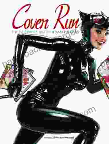 Cover Run: The DC Comics Art Of Adam Hughes (Adam Hughes Cover To Cover)