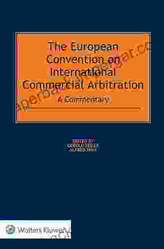 The European Convention On International Commercial Arbitration: A Commentary