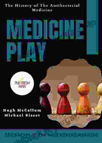 Medicine Play : The History of The Antibacterial Medicine (FRESH MAN)