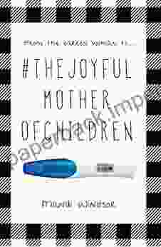 #The Joyful Mother Of Children