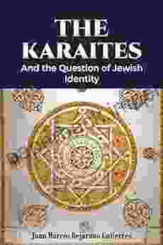 The Karaites: And The Question Of Jewish Identity