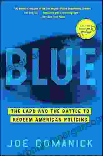 Blue: The LAPD And The Battle To Redeem American Policing