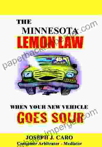 The Minnesota Lemon Law When Your New Vehicle Goes Sour (Lemon Law 4)