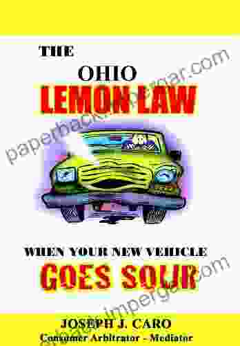 The Ohio Lemon Law When Your New Vehicle Goes Sour (Lemon Law Books)