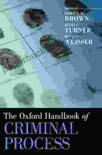 The Oxford Handbook Of Criminal Process (Oxford Handbooks)