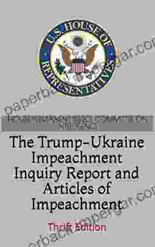 The Trump Ukraine Impeachment Inquiry Report And Articles Of Impeachment: Thrift Edition