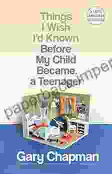 Things I Wish I D Known Before My Child Became A Teenager