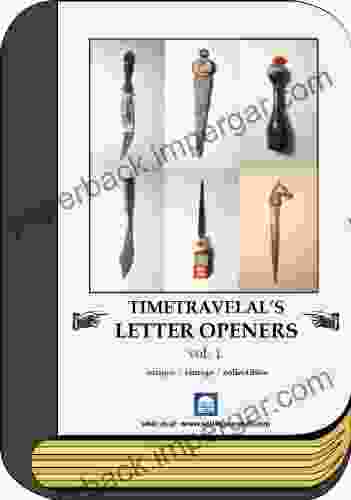 Timetravelal s Letter Openers Vol 1