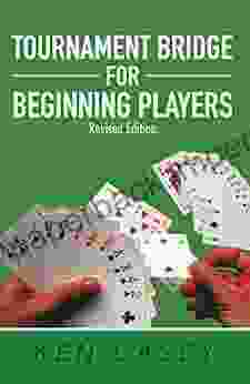 Tournament Bridge For Beginning Players: Revised Edition