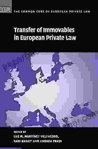 Transfer Of Immovables In European Private Law (The Common Core Of European Private Law 16)