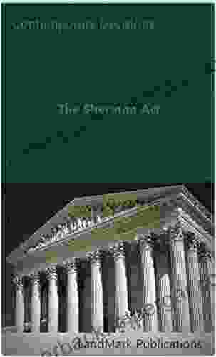 The Sherman Act (Litigator Series)