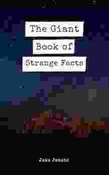 The Giant Of Strange Facts (The Big Of Facts 15)