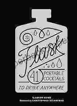 Flask: 41 Portable Cocktails To Drink Anywhere