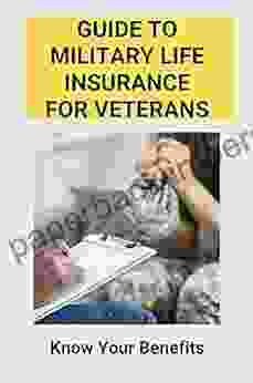 Guide To Military Life Insurance For Veterans: Know Your Benefits: Whole Life Insurance For Retired Military