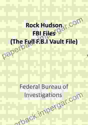 Rock Hudson FBI Files (The Full F B I Vault File)