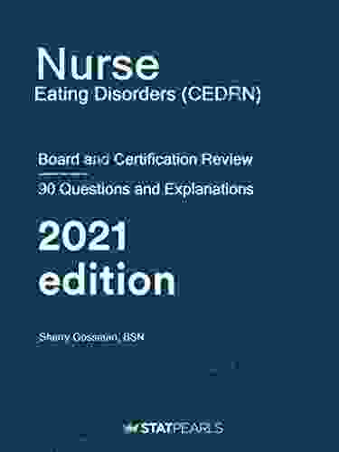 Nurse Eating Disorders (CEDRN): Board And Certification Review