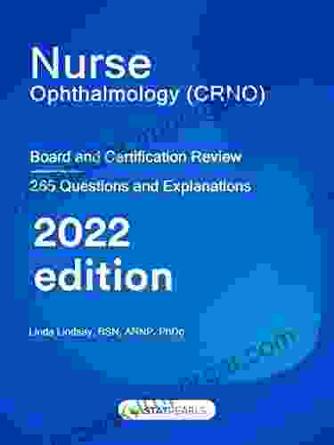 Nurse Ophthalmology (CRNO): Board and Certification Review