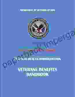 Veterans Benefits Handbook: A Health Benefits Handbook (Full and Updated)